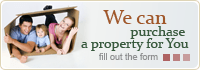 We can purchase a property for you